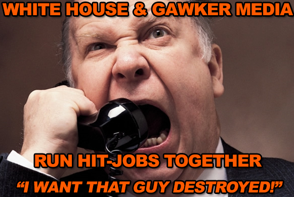 GAWKER_MEDIA_RAN_THE_HIT_JOBS__WHITE-HOUSE-AND-GAWKER-MEDIA
Keywords: Big tech mobsters,Dark money payola, Rare Earth Mines, New America Foundation Corruption, Obama, Obama Campaign Finance, Obama FEC violations, Palo Alto Mafia, Paypal Mafia, Pelosi Corruption, Political bribes, Political Insider,  Eric Schmidt Sex Penthou